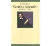 Cartesio e la cannabis. Perché in Olanda?