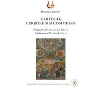 Cartesio: l'errore mai commesso. Nuova ediz.