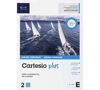 Cartesio plus. Con Quaderno. Per il biennio delle Scuole superiori. Con ebook. Con espansione online (Vol. 2)