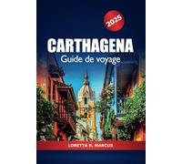 Carthagène Guide de voyage 2025: Explorez les attraits, les plages, la vie nocturne et les délices culinaires de la Colombie sur la côte caraïbe