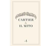 Cartier & il mito. Ai Musei Capitolini. Ediz. illustrata