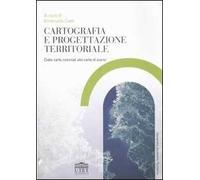 Cartografia e progettazione territoriale. Dalle carte coloniali alle carte di piano