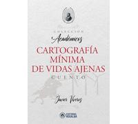 Cartografía mínima de vidas ajenas