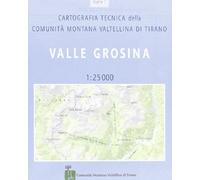 Cartografia tecnica della comunità montana di Tirano. Val Grosina (Vol. 1)