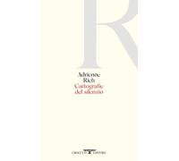 Cartografie del silenzio - Rich Adrienne
