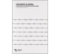 Cartografie di guerra. Le ragioni della convivenza a partire da Kant