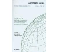 Cartografie sociali. Rivista di sociologia e scienze umane (2020). Vol. 9: Cosa resta del manicomio? Riflessioni sul fascino indiscreto dell'internamento.