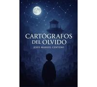 Cartógrafos del Olvido: Donde el destino se desvía