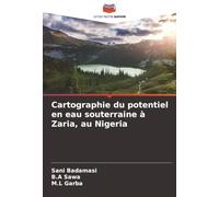 Cartographie du potentiel en eau souterraine à Zaria, au Nigeria