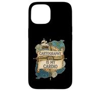 Cartography Is My Cardio Funny Map Lover Geographer Custodia per iPhone 15