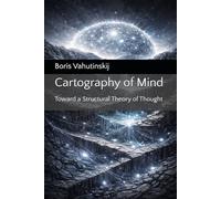 Cartography of Mind: Toward a Structural Theory of Thought