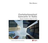Cartolarizzazioni bancarie in Italia. Nuove frontiere dopo la crisi