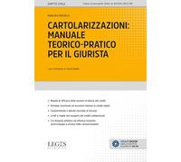 Cartolarizzazioni: manuale teorico-pratico per il giurista