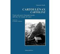 Cartolénaux-Cartoline. Poesie nel patois francoprovenzale dell'alta Val Grande di Lanzo. Ediz. critica