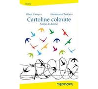 Cartoline colorate. Storie di donne