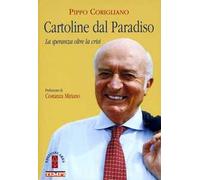 Cartoline dal paradiso. La speranza oltre la crisi. Vol. 1