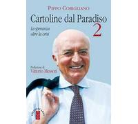 Cartoline dal paradiso. La speranza oltre la crisi. Vol. 2