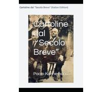 Cartoline dal Secolo Breve: Una storia familiare.