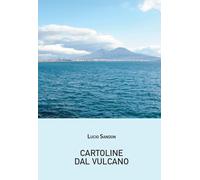 Libri Lucio Sandon - Cartoline Dal Vulcano
