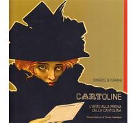 Cartoline. L'arte alla prova della cartolina. Ediz. illustrata - Sturani Enrico