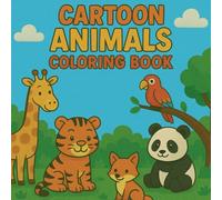 Cartoon Animals Colouring Book 1: Colour, Laugh and Explore