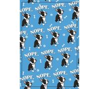 Cartoon Bostie Dog Journal Notebook - Nope Funny Boston Terrier Gift: Blank lined diary w/ INSPIRATIONAL QUOTES ON EACH PG! Cute small pocket size for ... travelers handy dandy mini writing note book