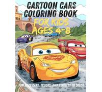 Cartoon Cars Coloring Book for Kids Ages 4-8: Fun Race Cars, Trucks, and Vehicles to Color
