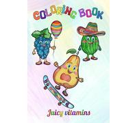 Cartoon coloring book with color samples for children 5 - 10 years old. Cute lovely juicy fruits.: Greate gift for children.