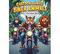 Cartoon Jungle Biker Animals: A Grayscale Coloring Book for Adults & Teens | 50 Cool & Unique Designs for Relaxation and Stress Relief