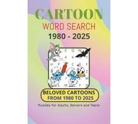 Cartoon Word Search Puzzle Book 1980 - 2025: Word Searches with Easy to Read Print about Cartoon, Nostalgia, screen-free fun and More | 6x9 inches, ... Gifts for Vacations, Holidays and Relaxation
