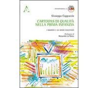 Cartoons di qualità nella prima infanzia. I bambini e la media educazione