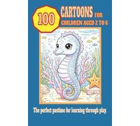 CARTOONS FOR CHILDREN AGED 2 TO 6: The perfect pastime for learning through play.