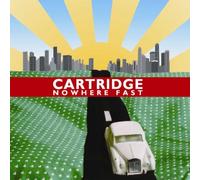 Cartridge - Nowhere Fast