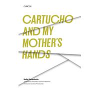Cartucho and My Mother's Hands - Campobello Nellie