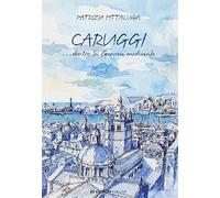 Caruggi... dentro la Genova Medievale