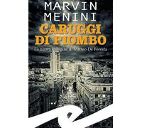 Caruggi di piombo. La nuova indagine di Matteo De Foresta - [Frilli]