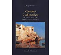 Carulina 'e Marechiaro e la curiosa storia della canzone «Marechiare»