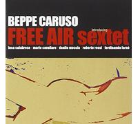 Caruso, Beppe - Free Air Sextet