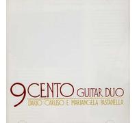 Caruso Dario / Pastanella Mariangela - 9cento Guitar Duo - Cd