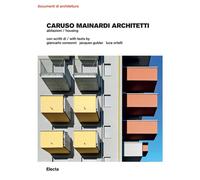 Caruso Mainardi Architetti. Abitazioni-Housing. Ediz. a colori - Consonni ...