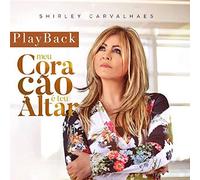 Carvalhaes, Shirley - Meu Coracao E Teu Altar