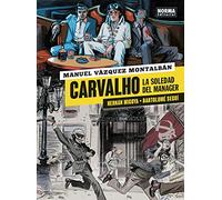 Carvalho 2. La soledad Del Mánager