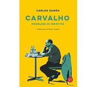 Carvalho. Problemi di identità
