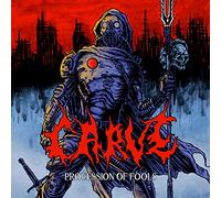 Carve - Procession Of Fools