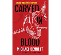 Carved in Blood: A Hana Westerman Thriller: 3