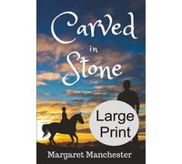 Carved in Stone: LARGE PRINT EDITION