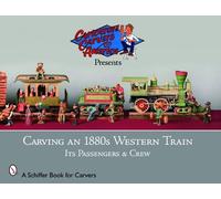 Carving an 1880s Western Train (Tascabile)