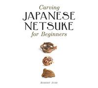 Carving Japanese Netsuke for Beginners