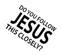 CarWindowDecals - Decorazione automobilistica per paraurti cristiani | Decalcomania resistente alle intemperie "Do YouFollowJesusThisClosely" per una guida sicura | CamionAutoPareteComputer portatileA