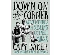 Cary Baker Down On The Corner (Tascabile)